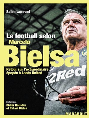 cover image of Le football selon Marcelo Bielsa